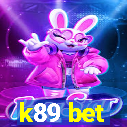 k89 bet